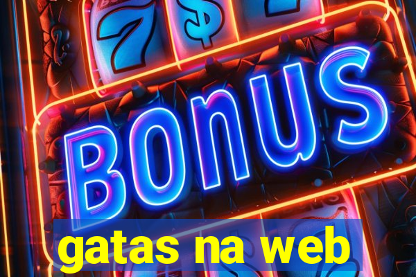 gatas na web
